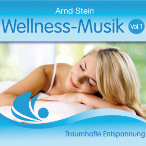 Wellness-Musik Vol. 1